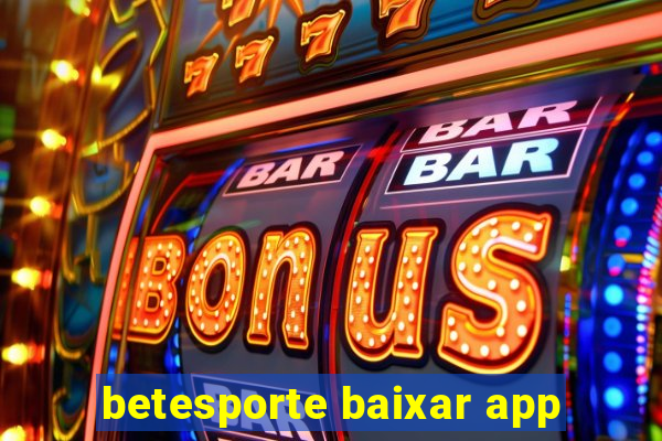 betesporte baixar app